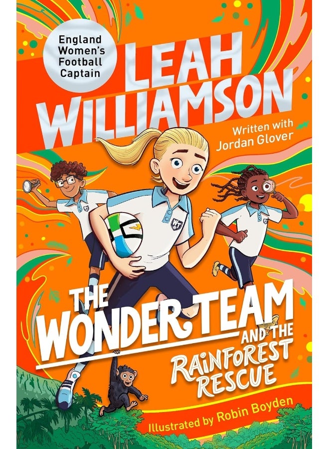 The Wonder Team and the Rainforest Rescue: A Time-Twisting Adventure from the Captain of the Euro-winning Lionesses!  - Image 1