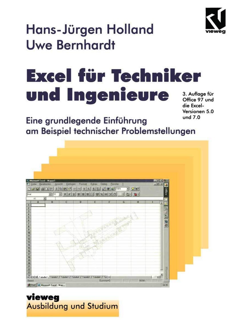 Excel für Techniker und Ingenieure: Eine grundlegende Einführung am Beispiel technischer Problemstellungen 