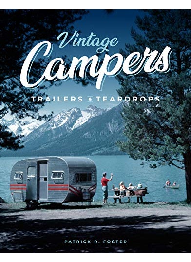 Vintage Campers Trailers And Teardrops 