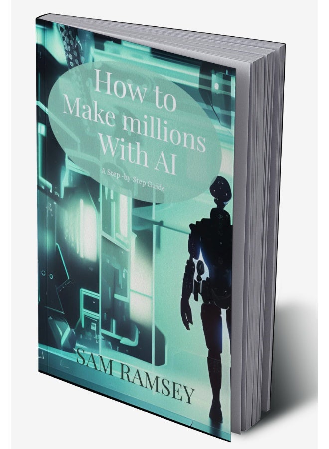How to Make Millions with AI  - Image 2
