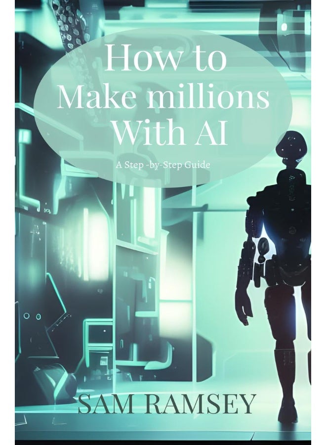How to Make Millions with AI  - Image 1