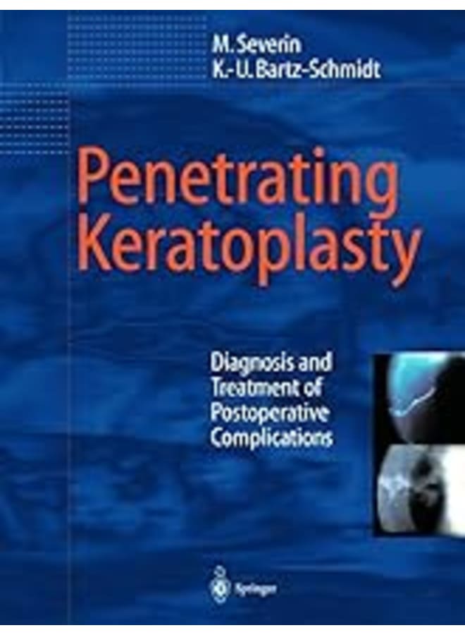 Pentrating Keratoplaty: Diagnosis and Treatment of Postoperative Complications