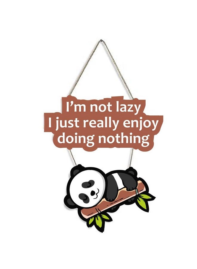 Kaameri Bazaar Lazy Panda Printed Wooden Wall Hanging with Quotes for Home Decor | Office | Gifts | Living Room | Bedroom | Wooden Decorative Items | Modern Painting | Artworks Decoration - Image 1