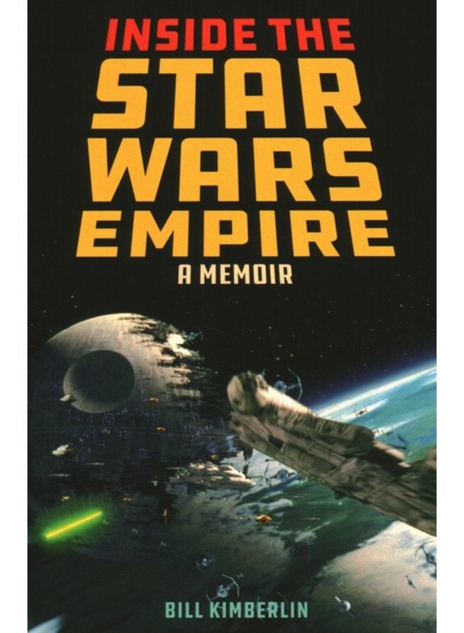 Inside the Star Wars Empire A Memoir - Paperback
