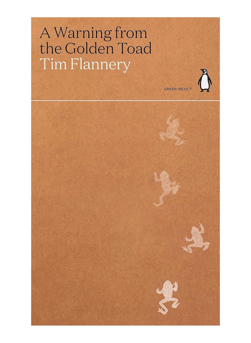 A Warning from the Golden Toad Green Ideas