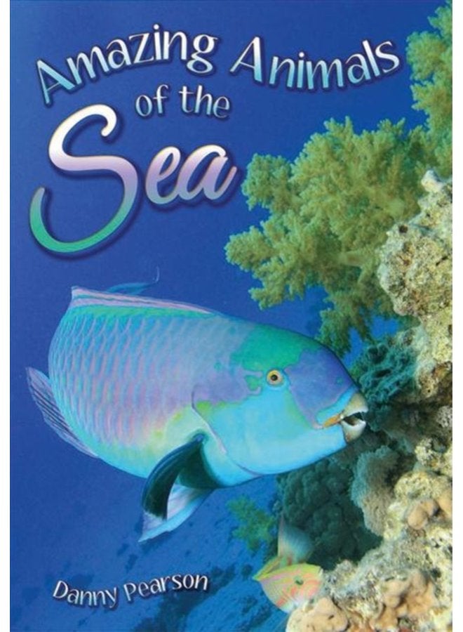 Amazing Animals of the Sea - Paperback