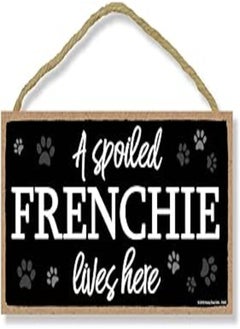 Honey Dew Gifts Honey Dew Gifts A Spoiled Frenchie Lives Here 5 inch by 10 inch Hanging Wood Sign Home Decor, Wall Art, French Bulldog Gifts, 75487 