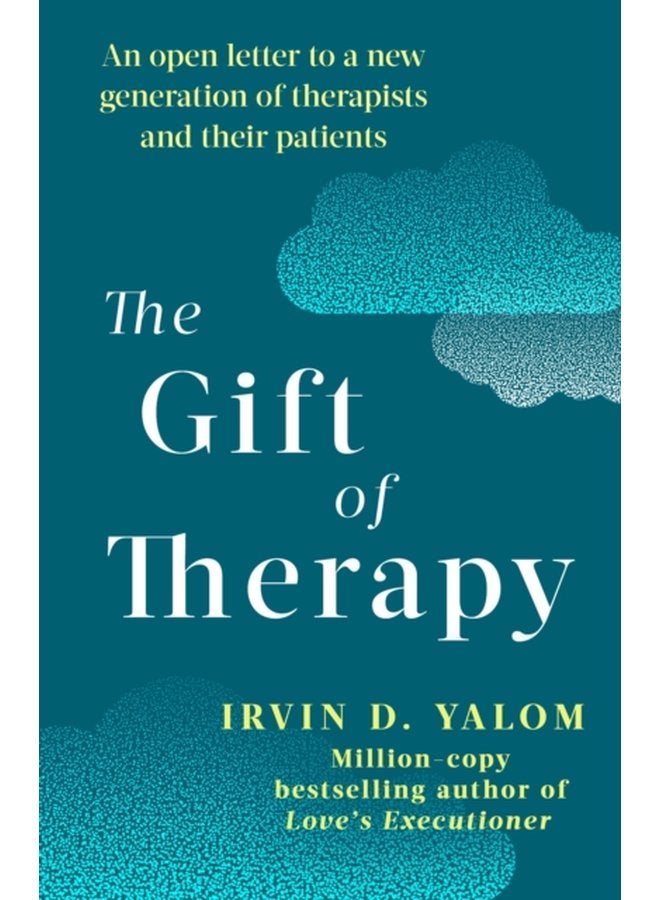 The Gift Of Therapy An open letter to a new generation of therapists and their patients - Paperback