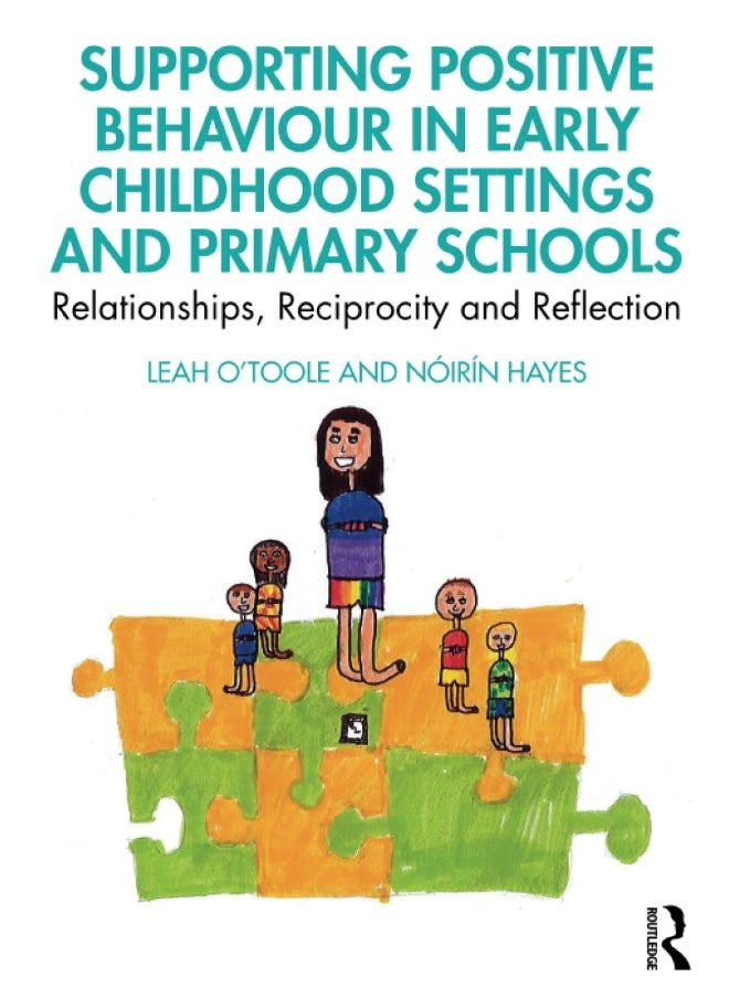Supporting Positive Behaviour in Early Childhood Settings and Primary Schools: Relationships, Reciprocity and Reflection  - Image 1