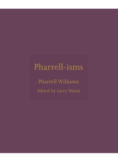 Pharrell-isms 