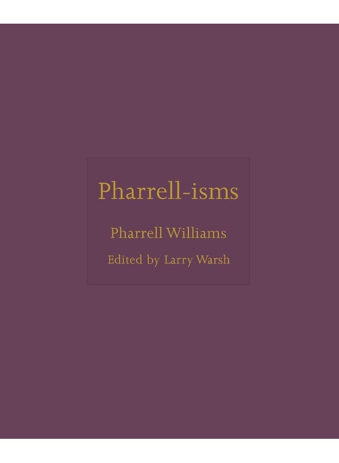 Pharrell-isms 