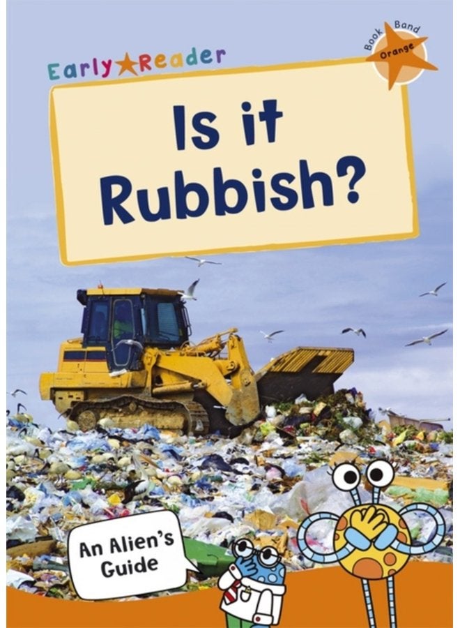 Is it Rubbish Orange Non Fiction Early Reader - Paperback