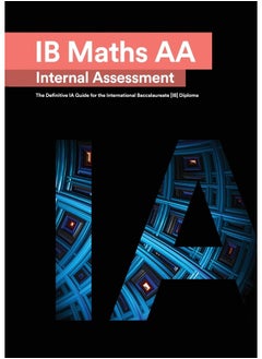 IB Math AA [Analysis and Approaches] Internal Assessment: The Definitive IA Guide for the International Baccalaureate [IB] Diploma  - Image 1
