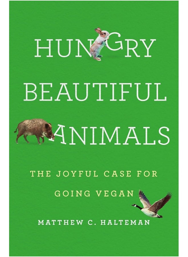 null - Hungry Beautiful Animals: The Joyful Case for Going Vegan - Image 1