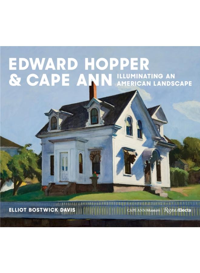 Hopper & Cape Ann : Illuminating an American Landscape 