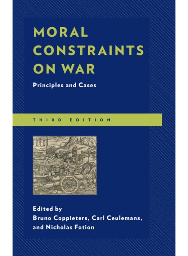 Moral Constraints on War : Principles and Cases 