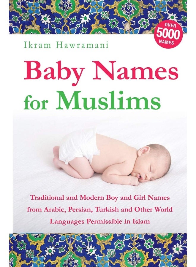 Baby Names For Muslims Traditional And Modern Boy And Girl Names From Arabic Persian Turkish And  - Image 2