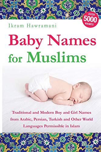 Baby Names For Muslims Traditional And Modern Boy And Girl Names From Arabic Persian Turkish And  - Image 1
