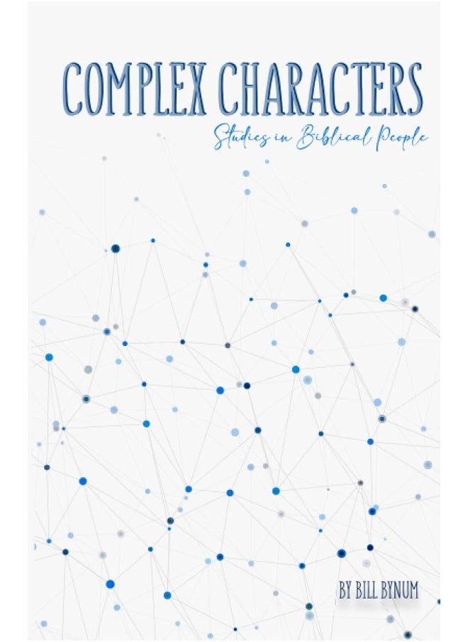 Complex Characters: Studies in Biblical People  - Image 1