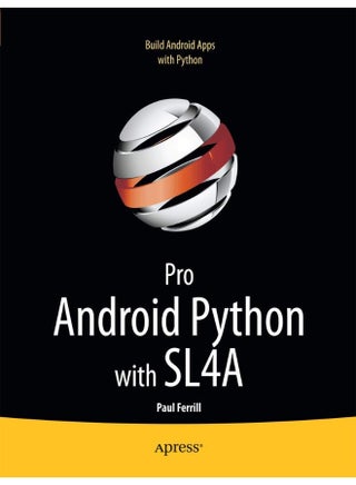 Pro Android Python with SL4A: Writing Android Native Apps Using Python, Lua, and Beanshell - pzsku/ZEEA3B9AF8170E404965DZ/45/1747043574/ed7b46bc-61ef-4671-9363-558f1344660d