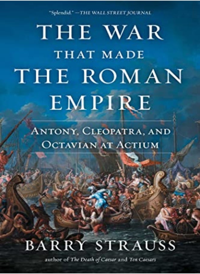 The War That Made the Roman Empire 