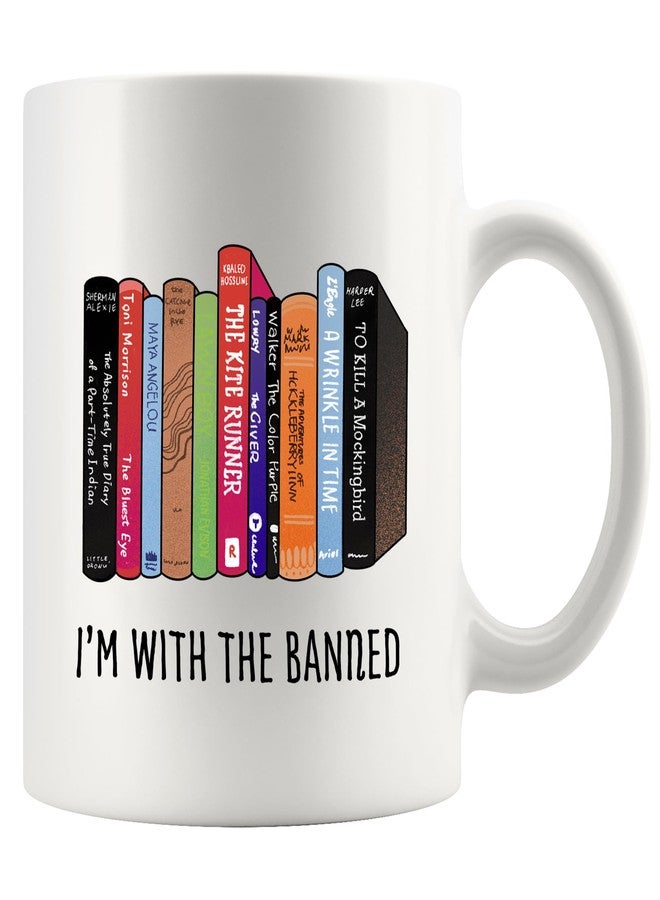 Panvola I’m With The Banned Book Lover Gifts Reader Librarian Reading Library Science Student Ceramic Mug 11oz White - Image 1