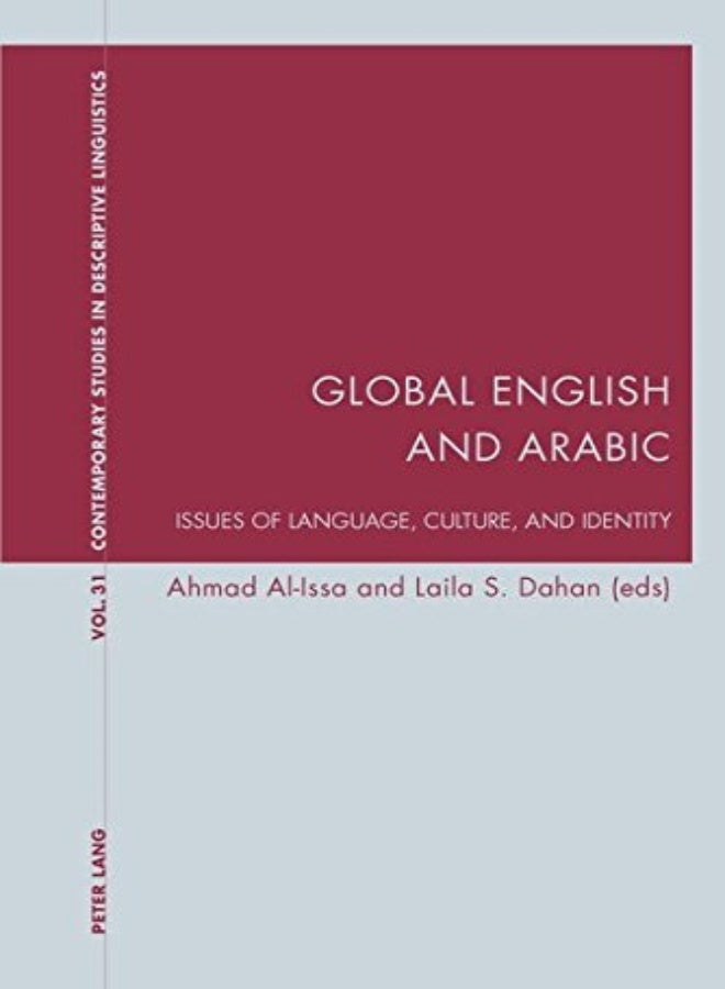 Global English And Arabic Issues Of Language Culture And Identity by Al-Issa, Ahmad - Dahan, Laila S. Paperback