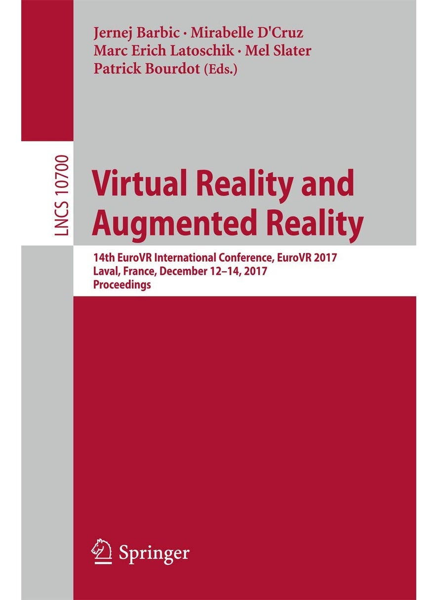 Virtual Reality and Augmented Reality: 14th EuroVR International Conference, EuroVR 2017, Laval, France, December 12-14, 2017, Proceedings 