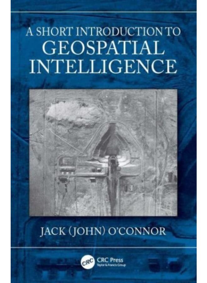 A Short Introduction to Geospatial Intelligence 