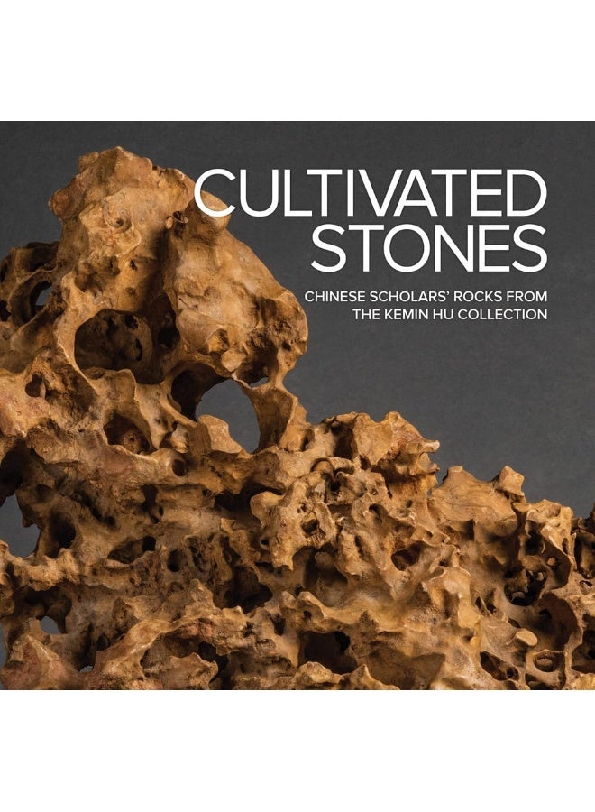 Cultivated Stones: Chinese Scholars' Rocks from th  - Image 1