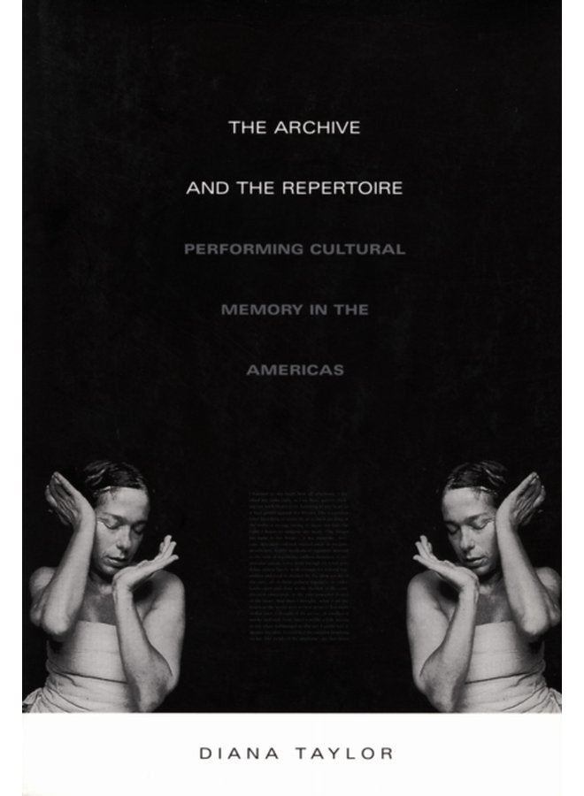 The Archive and the Repertoire Performing Cultural Memory in the Americas - Paperback