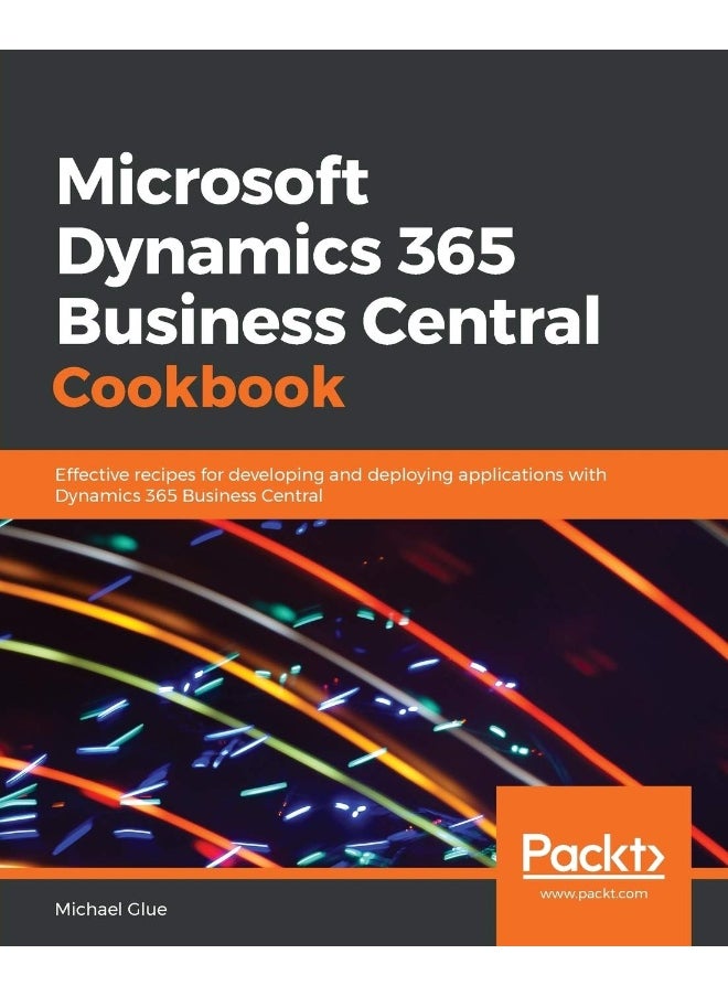 Microsoft Dynamics 365 Business Central Cookbook 