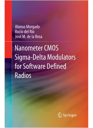 Nanometer CMOS Sigma-Delta Modulators for Software Defined Radio - pzsku/ZEEB4E26DC4E71E7052CDZ/45/1747922359/3214bc7d-5fc1-4f30-aa8c-6db9afe87093