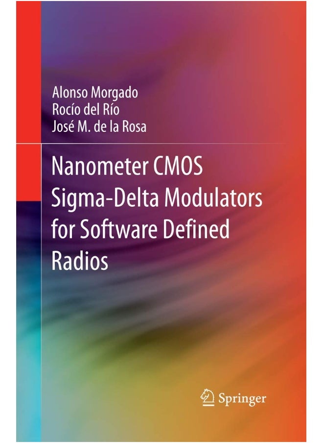 Nanometer CMOS Sigma-Delta Modulators for Software Defined Radio 