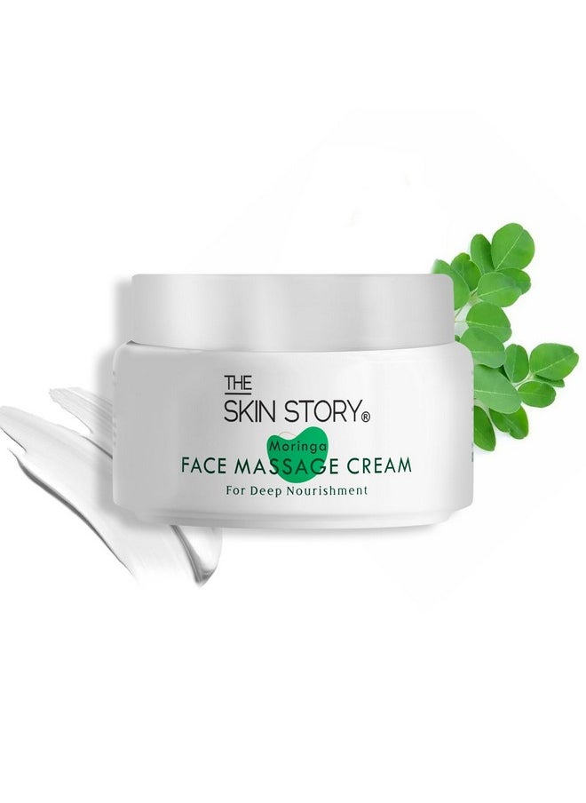Skin Story Clean Beauty Moringa Moisturizes Face Massage Cream 50G For Nourishing & Rejuvenating Antiaging Detoxifies Skin Improves Texture Parabenfree  - Image 1