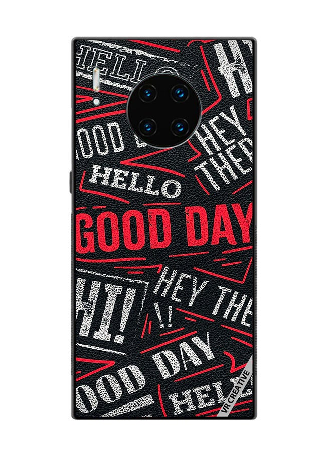 Protective Case Cover For Huawei Mate 30 Pro Hello There Good Day Design Multicolour