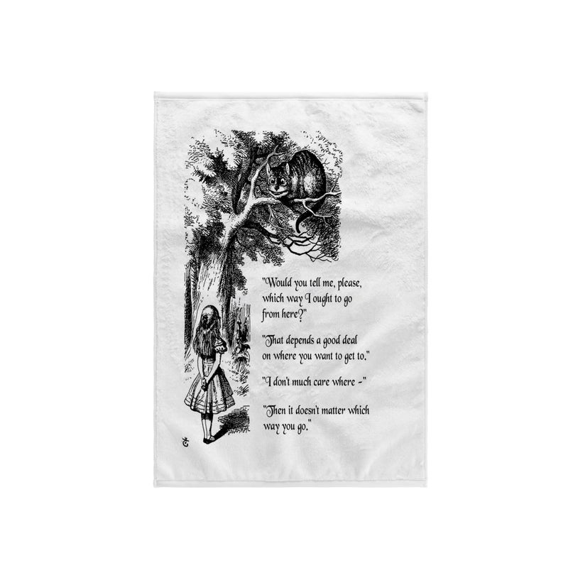 3D Rose Which Way Ought I go from here Chesire cat Alice in Wonderland Quote TWL_193784_1 Towel 15 x 22