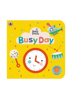 Ladybird Baby Touch: Busy Day: A touch-and-feel playbook 