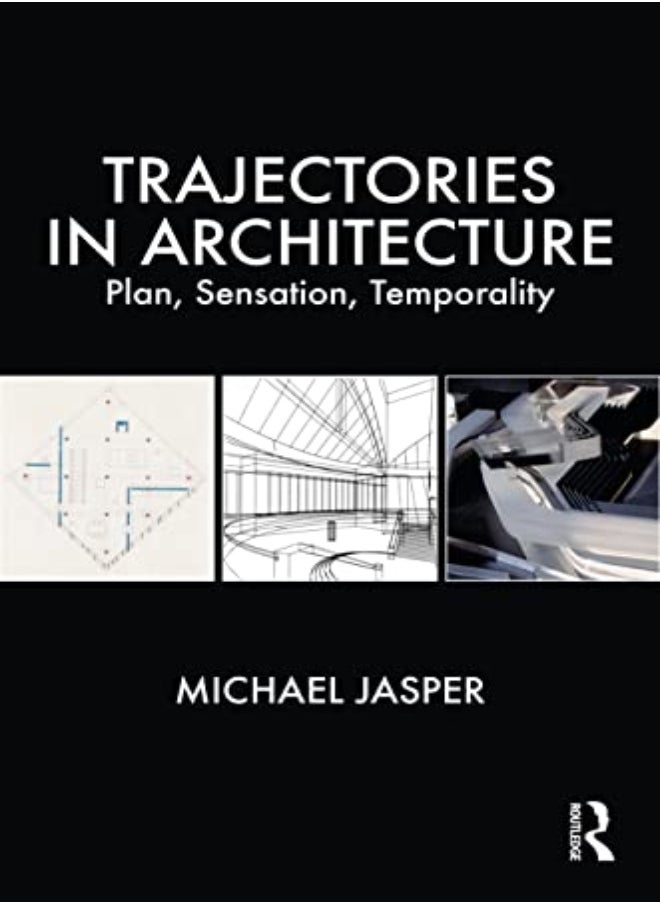 Trajectories in Architecture 