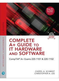 Complete A+ Guide to IT Hardware and Software: CompTIA A+ Exams 220-1101 & 220-1102 