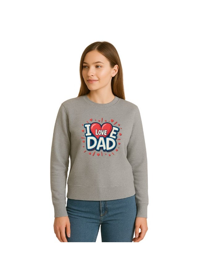 PRINTSHOP4ME Father’s Day Women’s Sweatshirt –Round Neck,Long Sleeve,100%Cotton,Breathable,Casual Wear, Comfortable Fit,Soft Fabric,Stylish Gift for Dad Appreciation Day,Classic Design  - Image 2