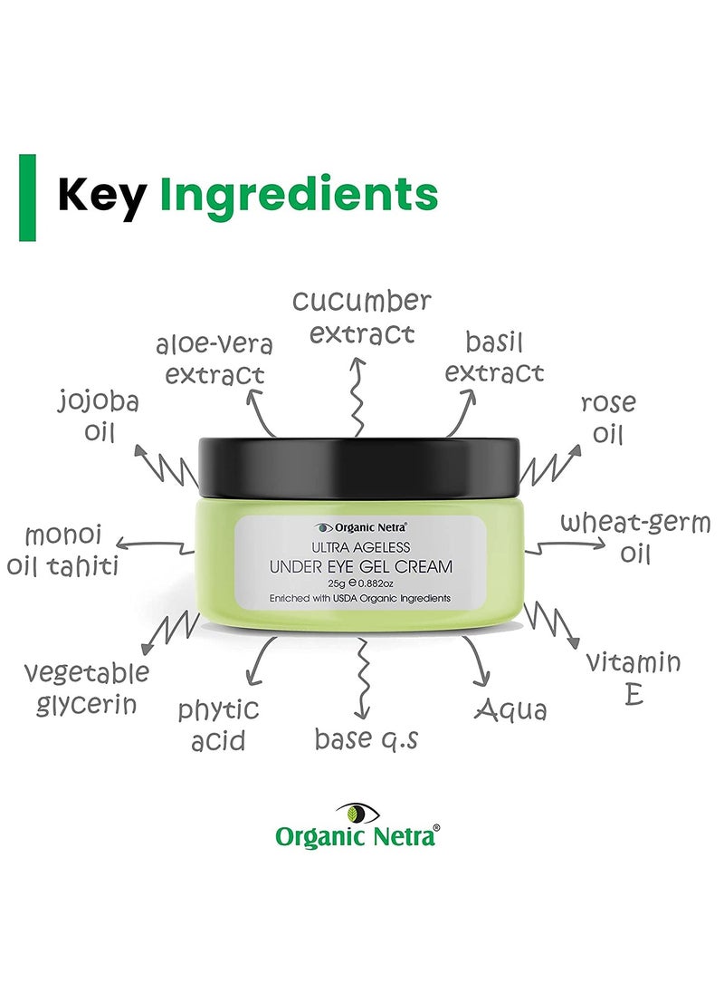 Organic Netra - Organic Netra® Ultra Ageless Under Eye Gel Cream Anti-Aging Deep Under Eye Skincare Made With Usda Organic Ingredients For Dark Circles Fine Lines & Puffiness 25 gm - Image 1
