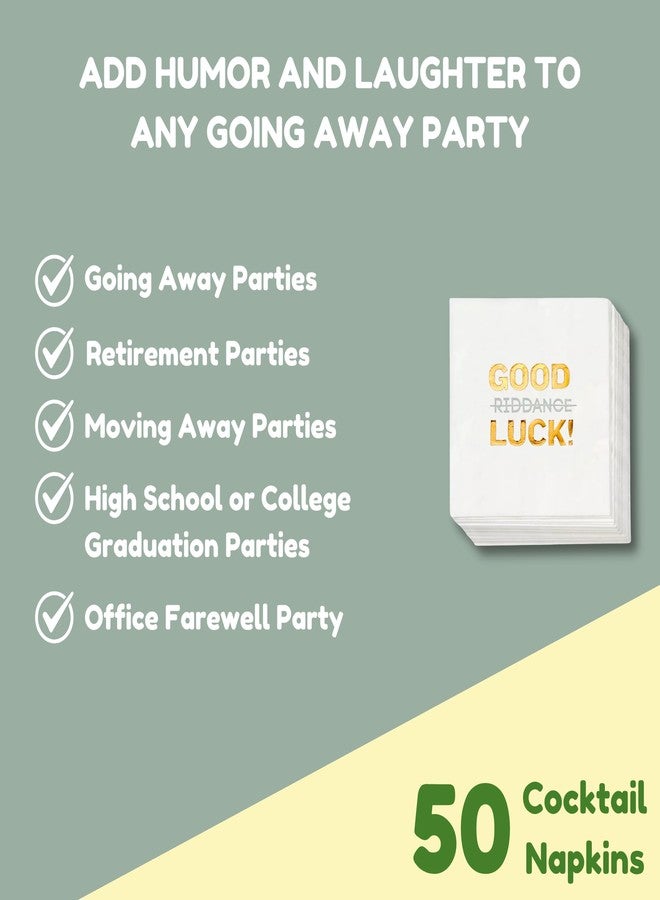 Cloverjoyed Funny Good Luck Cocktail Napkins - 50 Pack White - Farewell, Going Away, Coworker Leaving, Retirement Party Decorations Supplies, Sarcastic Good Riddance Humor - Image 4