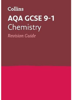 AQA GCSE 9-1 Chemistry Revision Guide: Ideal for home learning, 2023 and 2024 exams (Collins GCSE Gr