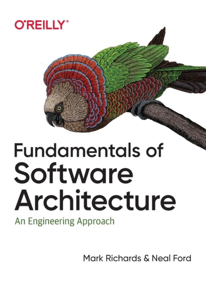 Fundamentals of Software Architecture : An Engineering Approach 