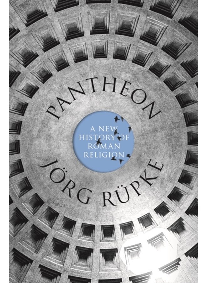 Pantheon A New History of Roman Religion - Paperback