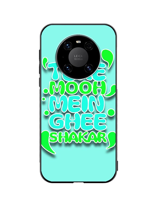 VR CREATIVE Protective Case Cover For Huawei Mate 40 Tere Mooh Mein Ghee Shakar Hindi Quots Design Multicolour - Image 1
