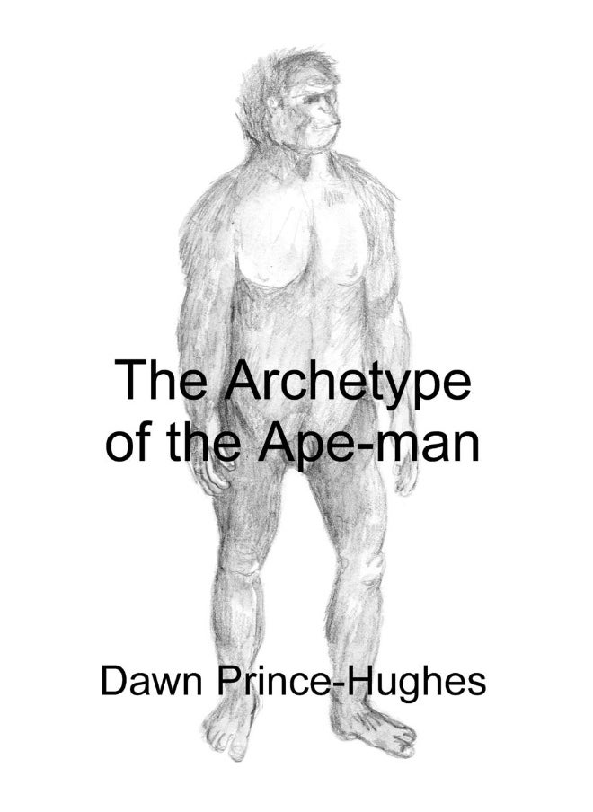 The Archetype of the Ape-Man: The Phenomenological Archaeology of a Relic Hominid Ancestor  - Image 1