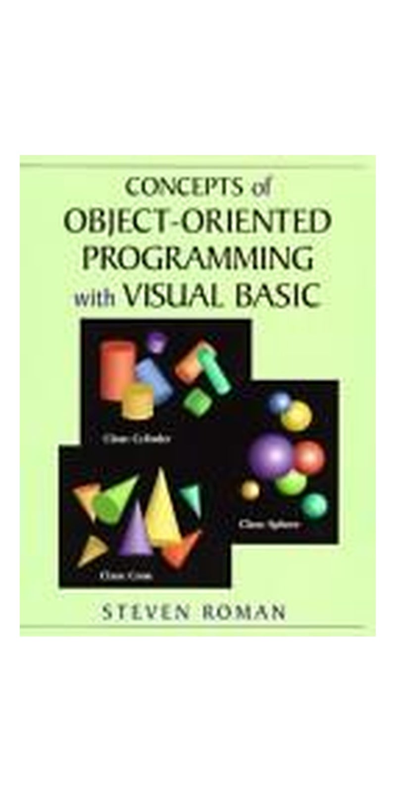 Concepts of object-oriented programming with Visual Basic | Authored by Steven Roman | Paperback | Published by Springer