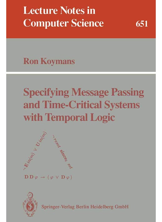 Specifying Message Passing and Time-Critical Systems with Temporal Logic